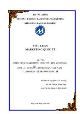 Đề tài Chiến lược marketing quốc tế: Đưa sản phẩm nem lai vung® - Đồng tháp - Việt Nam thâm nhập thị trường quốc tế