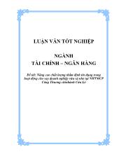Đề tài Nâng cao chất lượng thẩm định tín dụng trong hoạt động cho vay doanh nghiệp vừa và nhỏ tại ngân hàng thương mại cổ phần Công Thuơng chi nhánh Cửa Lò