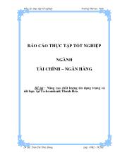 Đề tài Nâng cao chất lượng tín dụng trung và dài hạn tại Techcombank Thanh Hóa