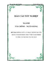 Đề tài Phòng ngừa và hạn chế rủi ro tín dụng ở ngân hàng thương mại cổ phần Việt Nam thịnh vượng chi nhánh Thanh Hoá