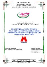 Khóa luận Phân tích hoạt động tín dụng ngắn hạn tại ngân hàng phát triển nhà đồng bằng sông Cửu Long Cần Thơ phòng giao dịch Ô Môn