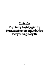 Luận văn Thực trạng hoạt động tài trợ thương mại quốc tế ở Ngân hàng Công thương Đống Đa