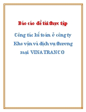 Công tác kế toán ở công ty kho vận và dịch vụ thương mại vinatranco