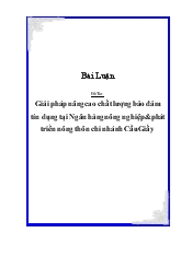 Đề tài Giải pháp nâng cao chất lượng bảo đảm tín dụng tại Ngân hàng nông nghiệp&phát triển nông thôn chi nhánh Cầu Giấy
