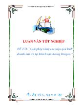 Đề tài Giải pháp nâng cao hiệu quả kinh doanh lưu trú tại khách sạn Rising Dragon