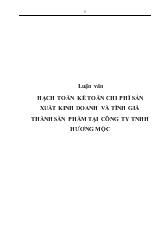 Đề tài Hạch toán kế toán chi phí sản xuất kinh doanh và tính giá thành sẩn phẩm tại công ty TNHH Hương Mộc