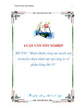 Đề tài Hoàn thiện công tác tuyển mộ và tuyển chọn nhân lực tại công ty cổ phần Sông Đà 11