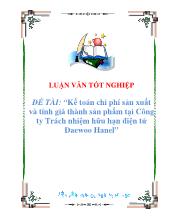 Đề tài Kế toán chi phí sản xuất và tính giá thành sản phẩm tại Công ty Trách nhiệm hữu hạn điện tử Daewoo Hanel