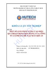 Đề tài Một số giải pháp nâng cao hiệu quả hoạt động bán hàng của công ty cổ phần chế tạo máy dzĩ an