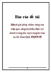 Đề tài Một số giải pháp nhằm nâng cao hiệu quả công tác thẩm định tài chánh trong cho vay trung dài hạn tại sở giao dịch ngân hàng nông nghiệp Việt Nam