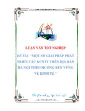 Đề tài Một số giải pháp phát triển các khu công nghiệp tập trung trên địa bàn Hà Nội theo hướng bền vững về kinh tế