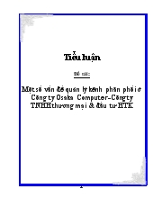 Đề tài Một số vấn đề quản lý kênh phân phối ở Công ty Osaka Computer-Công ty TNHH thương mại và đầu tư HTK