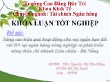 Đề tài Nâng cao hiệu quả hoạt động cho vay ngắn hạn đối với doanh nghiệp tại ngân hàng nông nghiệp và phát triển nông thôn chi nhánh Liên chiểu - Đà Nẵng
