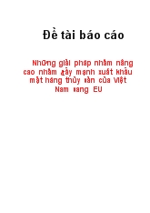 Đề tài Những giải pháp nhằm nâng cao nhằm đẩy mạnh xuất khẩu mặt hàng thủy sản của Việt Nam sang EU