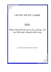 Đề tài Phân tích tính hiệu quả việc sử dụng vốn của Nhà máy đóng tầu Hạ Long