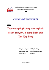 Đề tài Thực trạng và giải pháp cho vay kinh doanh tại quỹ tín dụng nhân dân tân Quy Đông