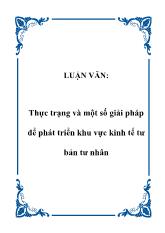 Đề tài Thực trạng và một số giải pháp để phát triển khu vực kinh tế tư bản tư nhân