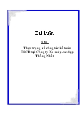 Đề tài Thực trạng về công tác kế toán tài sản cố định tại Công ty Xe máy - Xe đạp Thống Nhất