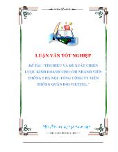 Đề tài Tìm hiểu và đề xuất chiến lược kinh doanh cho chi nhánh viễn thông 5 Hà Nội - Tổng công ty viễn thông quân đội Viettel