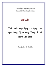 Đề tài Tình hình hoạt động tín dụng của ngân hàng Ngân hàng Đông Á chi nhánh Hà Nội