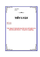 Đề tài Vận dụng lý luận phương thức sản xuất phân tích nhà máy phích nước – Bóng đèn rạng đông