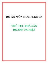 Đồ án Thủ tục giải quyết yêu cầu tuyên bố “ phá sản doanh nghiệp theo pháp luật Việt Nam