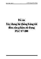 Đồ án Xây dựng hệ thống băng tải đếm sản phẩm sử dụng PLC S7 - 200