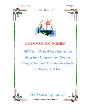 Hoàn thiện công tác tạo động lực cho người lao động tại công ty sản xuất kinh doanh đầu tư và dịch vụ Việt Hà