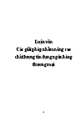 Luận văn Các giải pháp nhằm nâng cao chất lượng tín dụng ngân hàng thương mại
