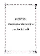 Luận văn Chuyển giao công nghệ là con dao hai lưỡi