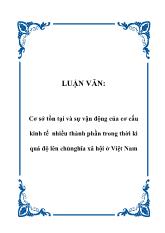 Luận văn Cơ sở tồn tại và sự vận động của cơ cấu kinh tế nhiều thành phần trong thời kì quá độ lên chủnghĩa xã hội ở Việt Nam