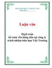 Luận văn Hạch toán kế toán vốn bằng tiền tại công ty trách nhiệm hữu hạn Việt Trường