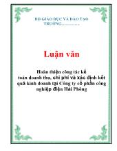 Luận văn Hoàn thiện công tác kế toán doanh thu, chi phí và xác định kết quả kinh doanh tại Công ty cổ phần công nghiệp điện Hải Phòng
