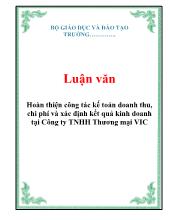 Luận văn Hoàn thiện công tác kế toán doanh thu, chi phí và xác định kết quả kinh doanh tại Công ty TNHH Thương mại VIC