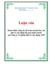 Luận văn Hoàn thiện công tác kế toán doanh thu, chi phí và xác định kết quả kinh doanh tại công ty cổ phần đầu tư xây dựng ATP