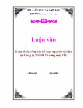 Luận văn Hoàn thiện công tác kế toán nguyên vật liệu tại Công ty TNHH Thương mại VIC