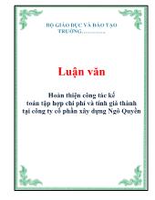 Luận văn Hoàn thiện công tác kế toán tập hợp chi phí và tính giá thành tại công ty cổ phần xây dựng Ngô Quyền