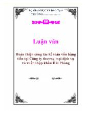Luận văn Hoàn thiện công tác kế toán vốn bằng tiền tại Công ty thương mại dịch vụ và xuất nhập khẩu Hải Phòng