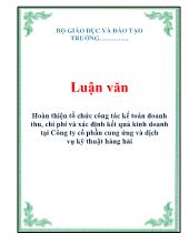 Luận văn Hoàn thiện tổ chức công tác kế toán doanh thu, chi phí và xác định kết quả kinh doanh tại Công ty cổ phần cung ứng và dịch vụ kỹ thuật Hàng Hải