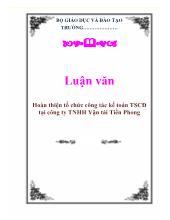 Luận văn Hoàn thiện tổ chức công tác kế toán tài sản cố định tại công ty TNHH Vận tải Tiền Phong