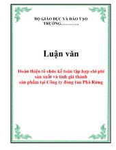 Luận văn Hoàn thiện tổ chức kế toán tập hợp chi phí sản xuất và tính giá thành sản phẩm tại Công ty đóng tàu Phà Rừng