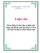 Luận văn Hoàn thiện tổ chức lập và phân tích bảng cân đối kế toán tại công ty CP tư vấn thiết kế đầu tư Miền Duyên Hải