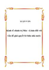 Luận văn Kinh tế chính trị Mác – Lênin đối với vấn đề giải quyết Sở hữu nhà nước