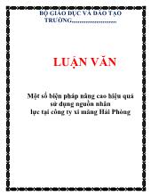 Luận văn Một số biện pháp nâng cao hiệu quả sử dụng nguồn nhân lực ở công ty xi măng Hải Phòng