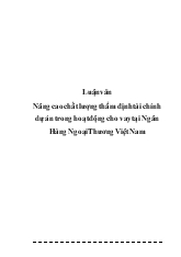 Luận văn Nâng cao chất lượng thẩm định tài chính dự án trong hoạt động cho vay tại ngân hàng ngoại thương Việt Nam
