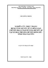 Luận văn Nghiên cứu thực trạng bệnh tăng huyết áp và rối loạn chuyển hoá ở nguời tăng huyết áp tại xã hoá thượng huyện đồng hỷ - Tỉnh Thái Nguyên