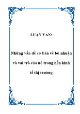 Luận văn Những vấn đề cơ bản về lợi nhuận và vai trò của nó trong nền kinh tế thị trường