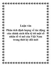 Luận văn Phân tích định lượng về tác động của chính sách tiền tệ tới một số nhân tố vĩ mô của Việt Nam trong thời kỳ đổi mới