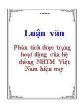 Luận văn Phân tích thực trạng hoạt động của hệ thống ngân hàng thương mại Việt Nam hiện nay