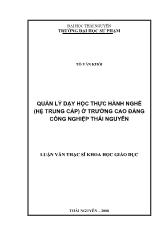 Luận văn Quản lý dạy học thực hành nghề (hệ trung cấp) ở trường cao đẳng công nghiệp Thái Nguyên